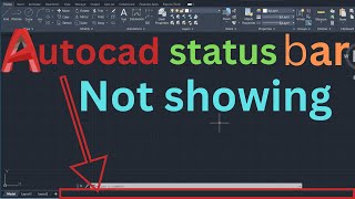 Autocad status bar not showing