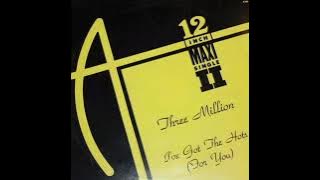 Three Million - I've Got The Hots (Extended Dance Mix Djloops)