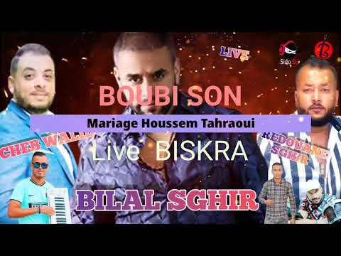 Cheb Bilal Sghir Hajala Ma Daret Fiya Live 53 Mariage Houssem Tahraoui By BOUBI SON