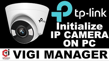 How to initialize Tp Link ip camera from pc by VIGI SECURITY MANAGER | Creative Infotech Ldh