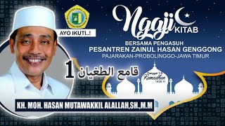 Ngaji Kitab Qomi'ut Tughyan (hari ke 1) Oleh KH. Moh. Hasan Mutawakkil Alallah