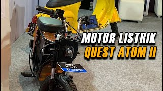 Motor Listrik Quest Atom Ii Bikinan Lokal Anak Bangsa Tembus 60 Km Dibandrol Rp 20 Jutaan