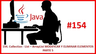 154  Collection   List   ArrayList MODIFICAR Y ELIMINAR ELEMENTOS PARTE 5