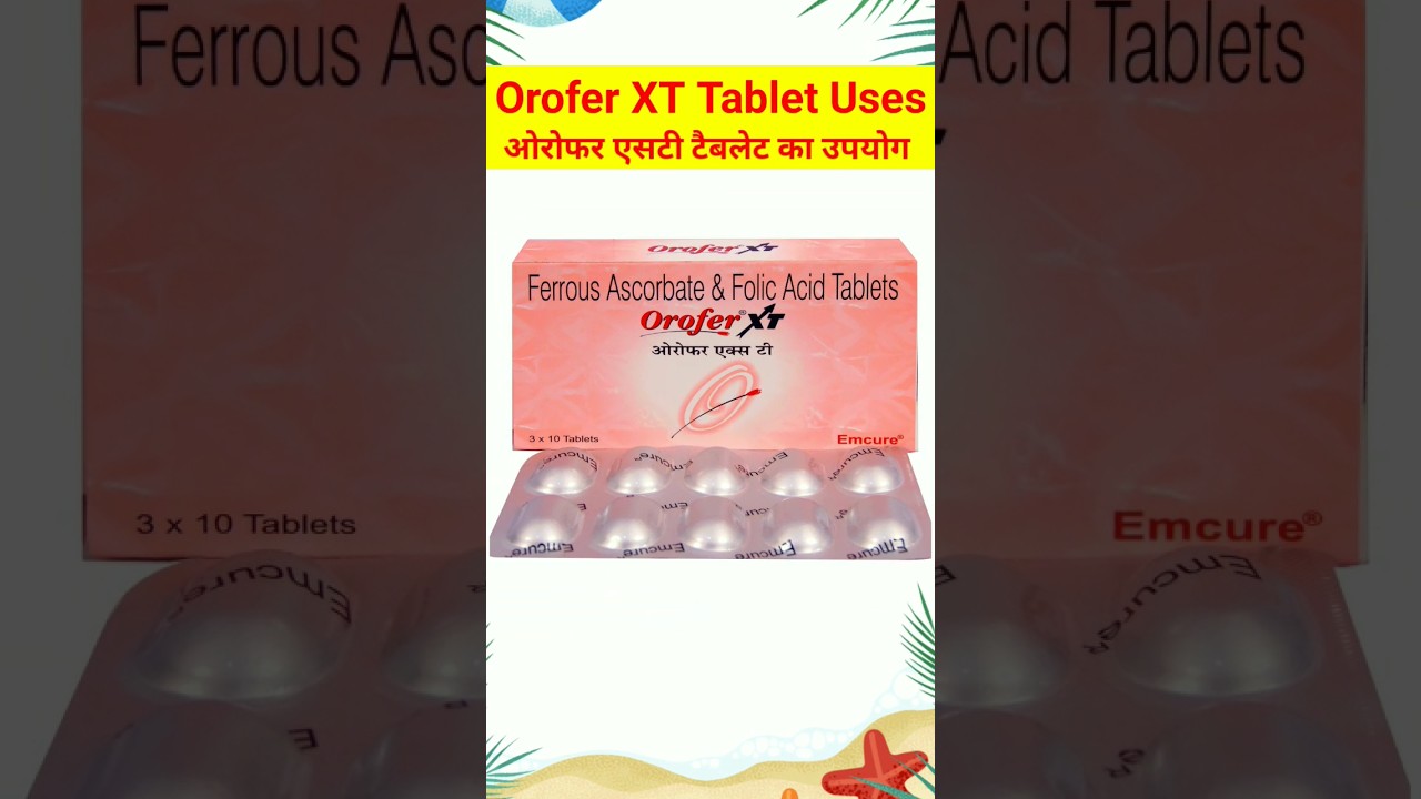 Orofer XT Tablet || Orofer XT Tablet uses in Hindi || iron tablet || Folic acid tablet uses 