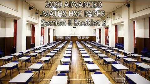 2020 Advanced Maths HSC Paper - Section II Booklet 2