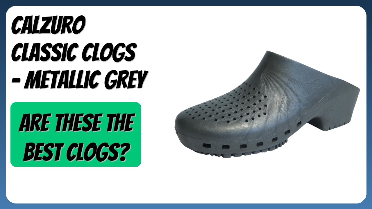 REVIEW (2026): CALZURO Classic Clogs - Metallic Grey. Features