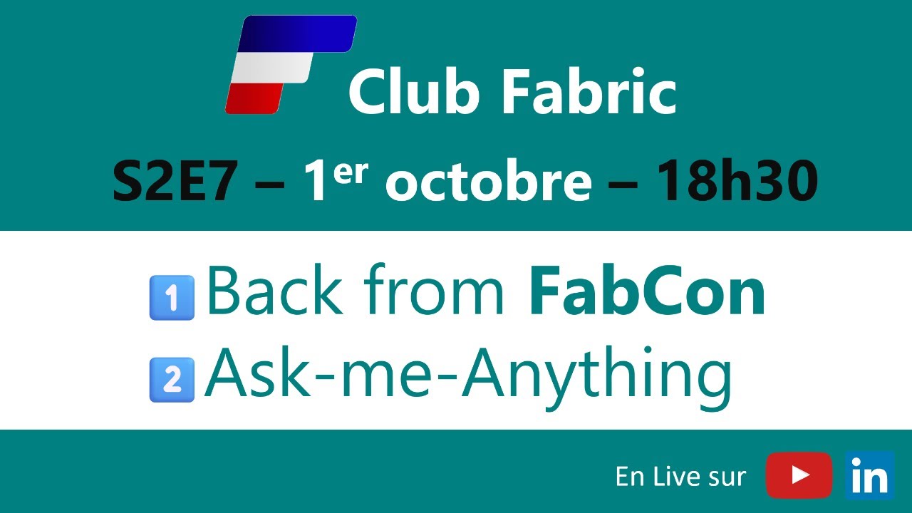 Club Fabric #7 : Back from FabCon & Ask Me Anything