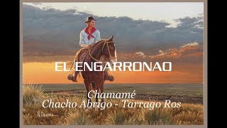 El Engarronao - chamamé - 15 versiones