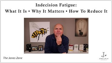 Indecision Fatigue: What It Is | Why It Matters | How To Reduce It