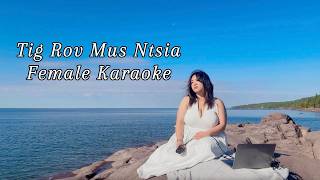 Tig Rov Mus Ntsia - Karaoké Féminin
