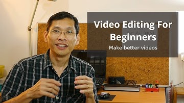 Video Editing For Beginners