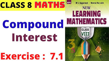 Compound Interest Class 8 M L Aggarwal Mathematics exercise - 7.1