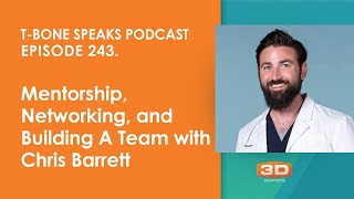 Mentorship, Networking, and Building A Team with Chris Barrett