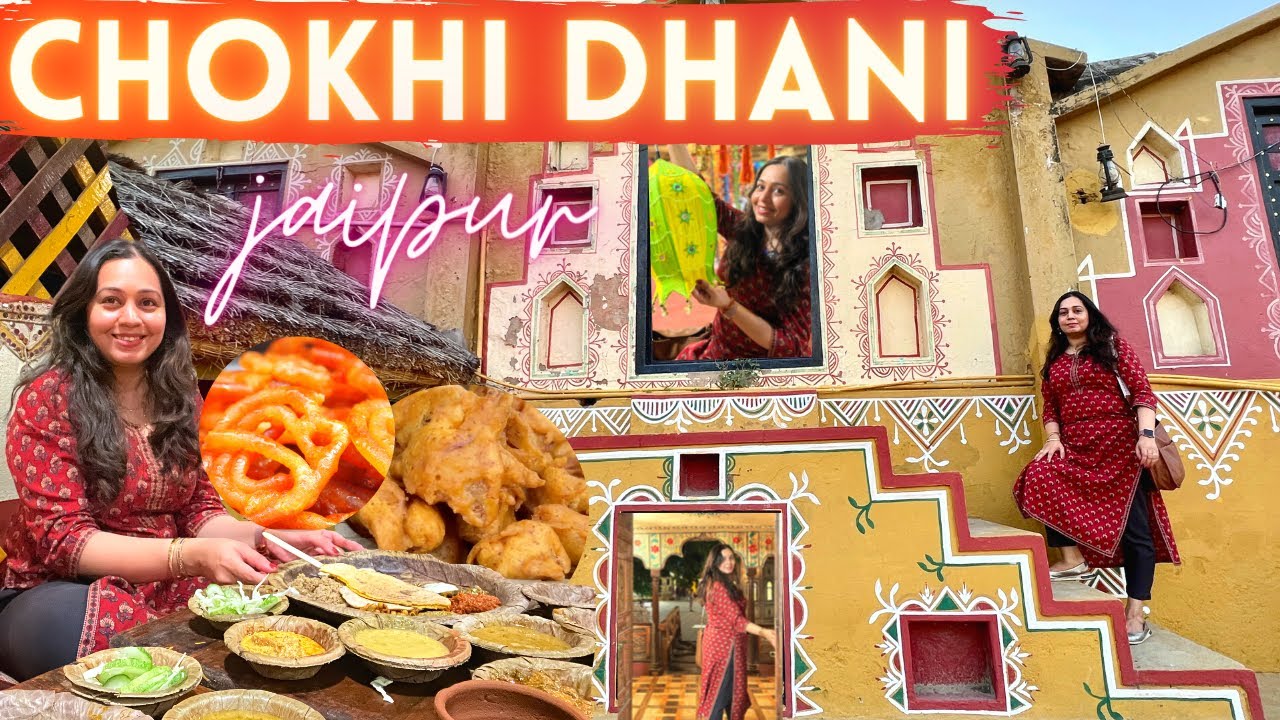 CHOKHI DHANI Jaipur & Traditional RAJASTHANI THALI | One of the best places to visit in Jaipur
