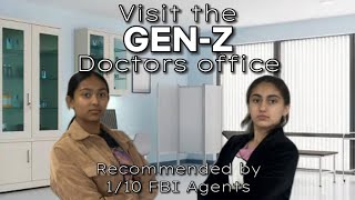 Low Budget Doctors: Gen-Z Doctors Office