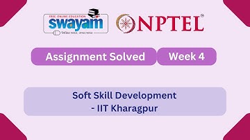 Soft Skill Development Week 4 || NPTEL ANSWERS || MYSWAYAM || #myswayam #nptel #nptel2025