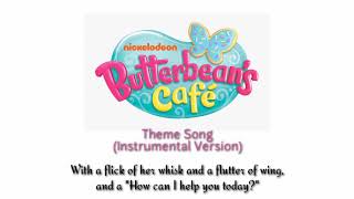 Butterbean's Café - Theme Song 🎤 (Instrumental with Lyrics)