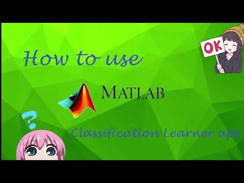 How to Use MATLAB Classification Learner App