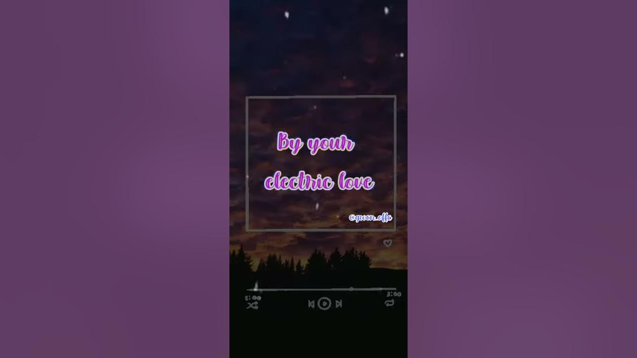 Electric love✨