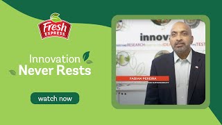 At Fresh Express Innovation Never Rests