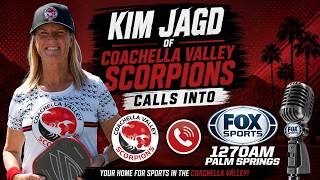 Kim Jagd of the Coachella Valley Scorpions Interview on FOX Sports Radio