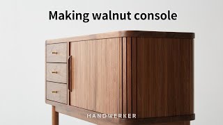 HANDWERKER - Making walnut console with tambour door