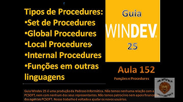 Guia Windev 25 - aula 152 - Procedures e funções.
