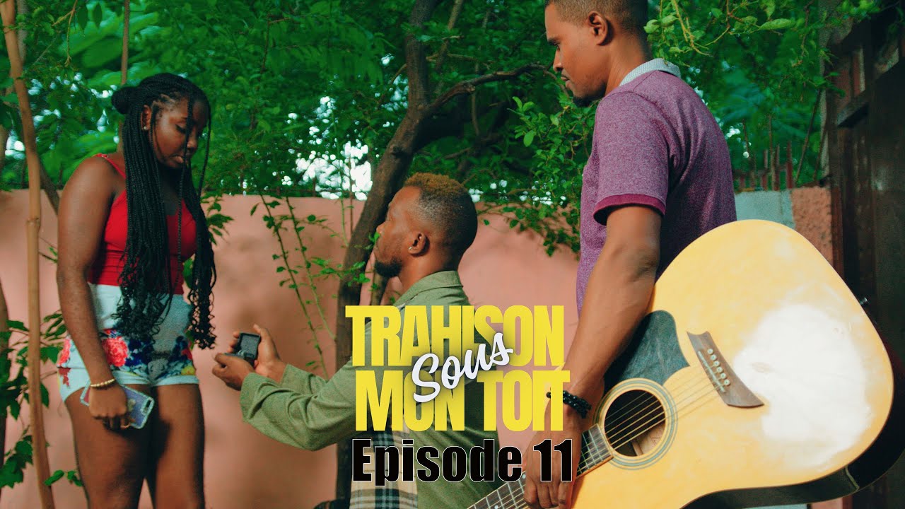 La trahison sou mon toit episode 11