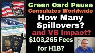 Temporary Pause in Greencards at Consulates - Impact on Visa Bulletin and **spillovers**