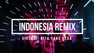 INDONESIA REMIX VIRZHA - KITA YANG BERBEDA