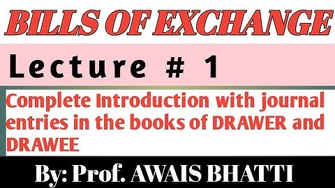 Bills of Exchange | introduction | journal entries | Cases of bills of exchange | i.com and b.com |
