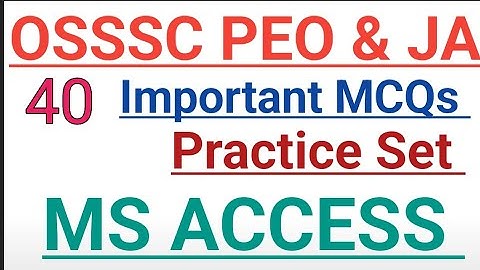 MS ACCESS || IMPORTANT MCQS || PRACTICE SET || OSSSC PEO & JA ||