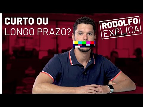 O que vale mais a pena: longo ou curto prazo? || O Rodolfo explica!