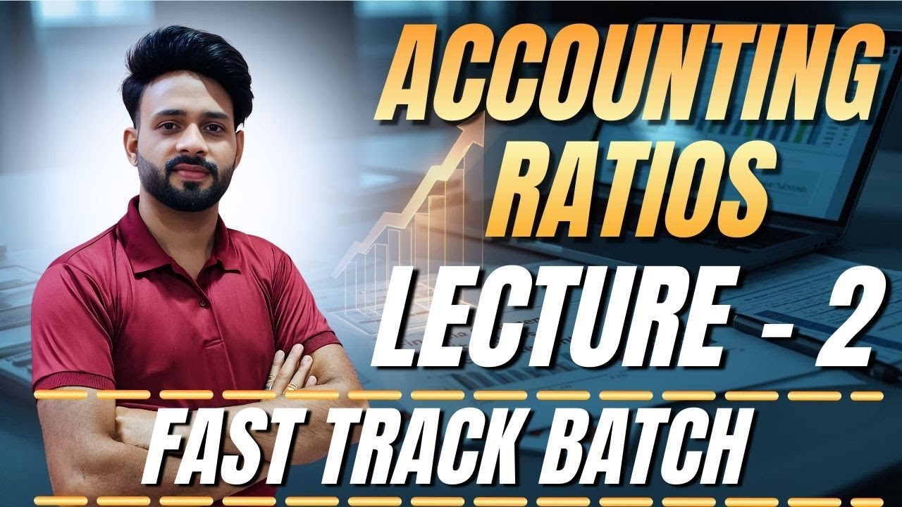 Class 12th Accounting Ratios Lecture - 2 | Fast Track Batch | Vijay Sir
