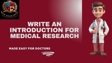 Writing an Introduction for Medical Research
