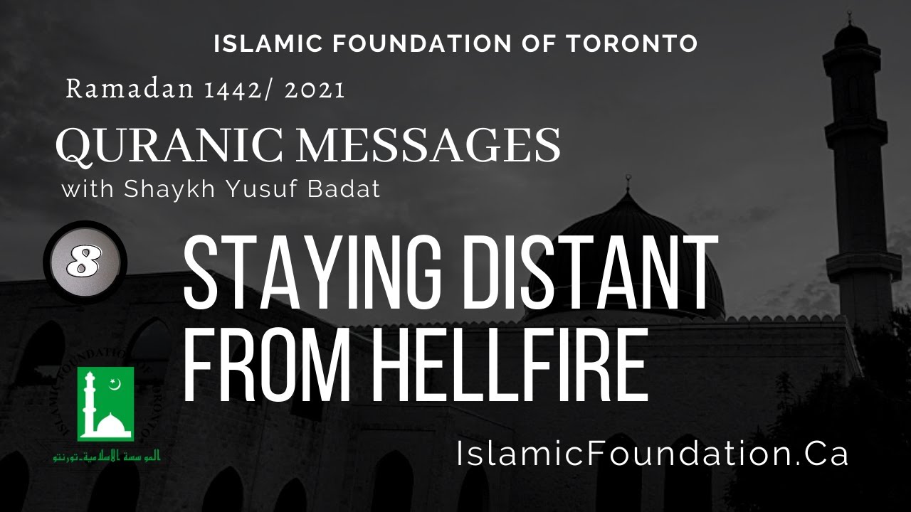 Quranic Messages: Distant From the Hellfire