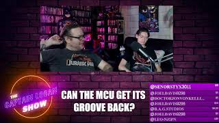 How the MCU Could Get Its Groove Back | The Captain Logan Show 374