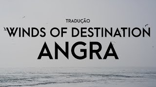 Angra - Winds Of Destination - TRADUÇÃO