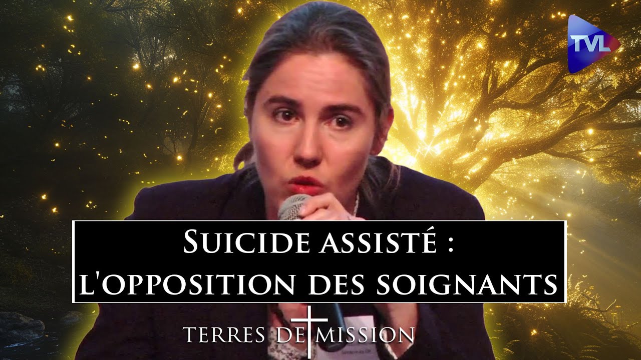 Suicide assisté : l'opposition des soignants - Terres de Mission n°348 - TVL