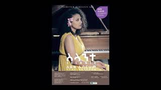 Neger Hulu ነገር ሁሉ Ayda Abraham Vol.1