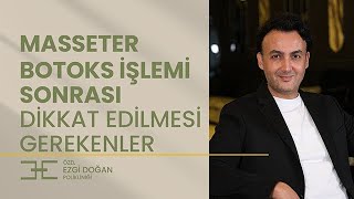 Masseter Botoks İşlemi Sonrası Dikkat Edilmesi Gerekenler