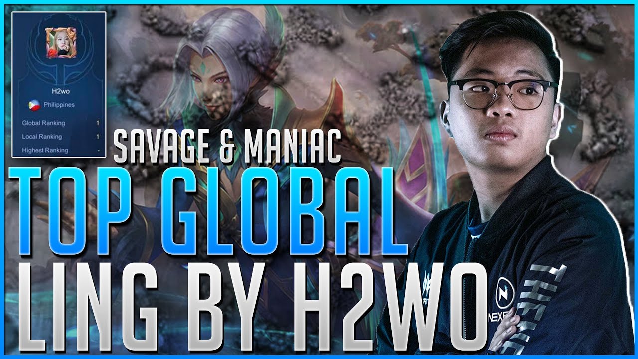 TOP 1 GLOBAL LING MANIAC & SAVAGE BY H2WO