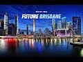 Courier Mail Future Brisbane 2017