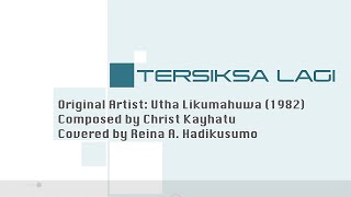 Reina A Hadikusumo  Tersiksa Lagi utha Likumahuwa Cover