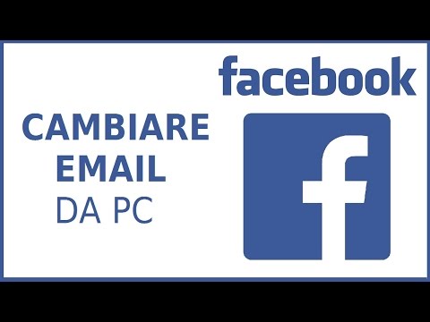 come cambiare indirizzo email accesso facebook da pc | modificare email feisbuk fb