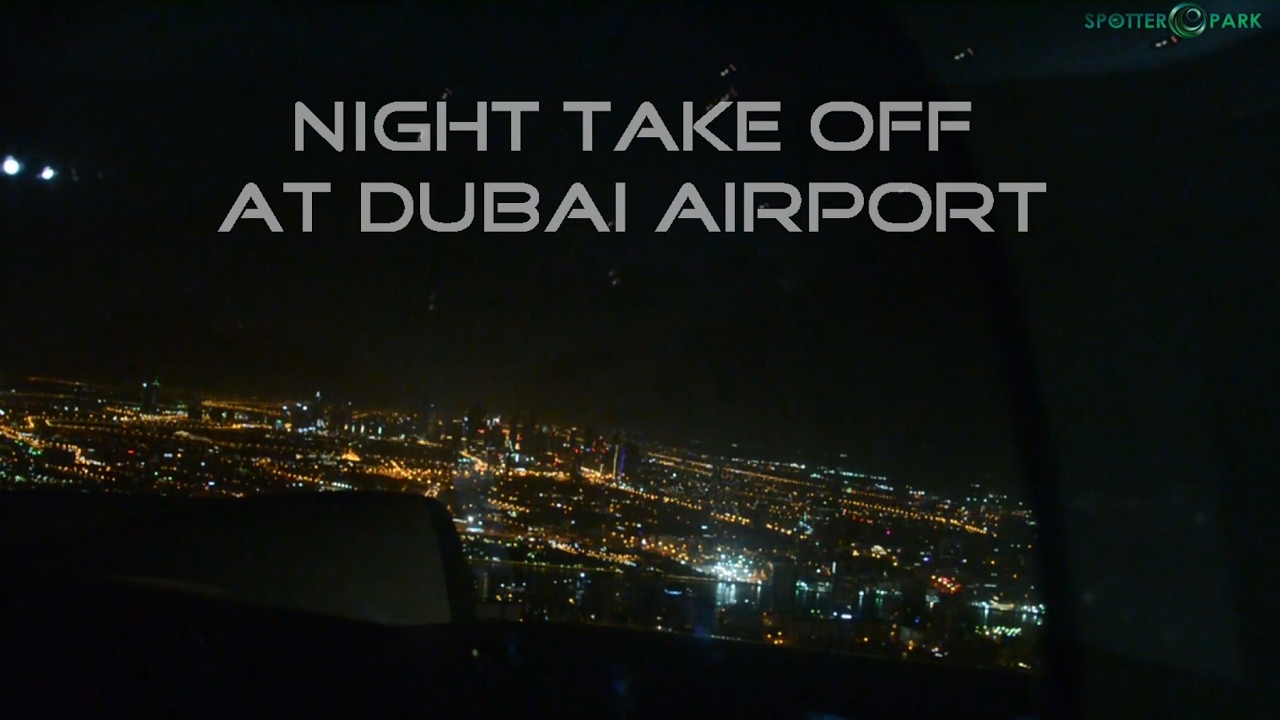 Night Take off at Dubai Airport on Board Emirates Airbus A380 | EK53 |