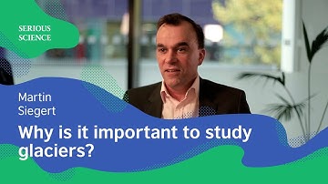Glaciology — Martin Siegert / Serious Science