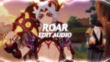 roar - katy perry (edit audio)