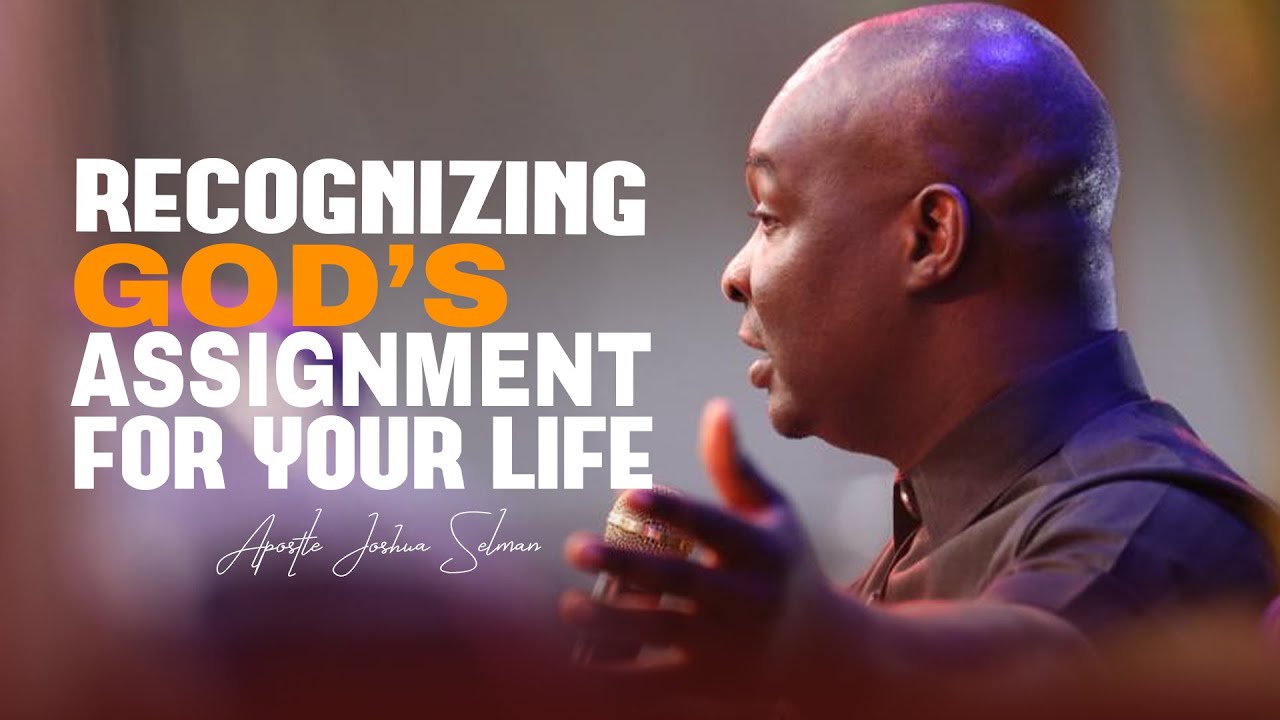 HOW TO KNOW & FULFILL YOUR GOD-GIVEN PURPOSE - APOSTLE JOSHUA SELMAN ...