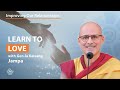 Learn to Love - Gen-la Kelsang Jampa